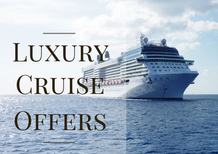 luxury cruise offers